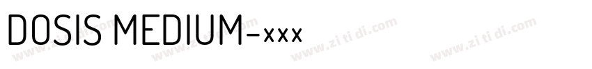 DOSIS MEDIUM字体转换